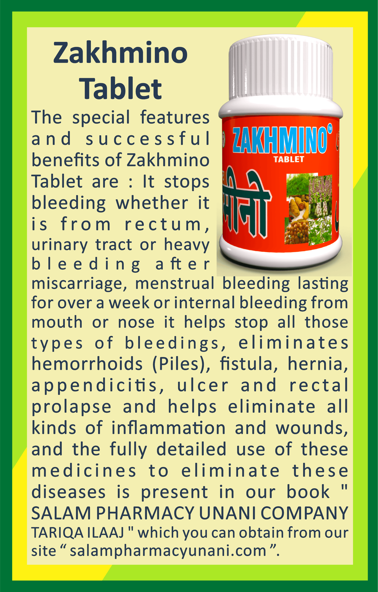 Zakhmino 60 Tablet : It stops Bleeding, whether it is from rectum, urinary tractor heavy bleeding after miscarriage, or menstrual bleeding lasting for over a week or bleeding from nose or mouth due to internal injury. - Salam Pharmacy
